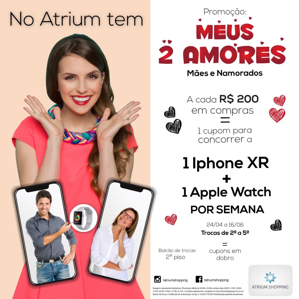 Atrium Shopping unifica campanha de Mães e Namorados e sorteia um Iphone XR + um Apple Watch por Semana