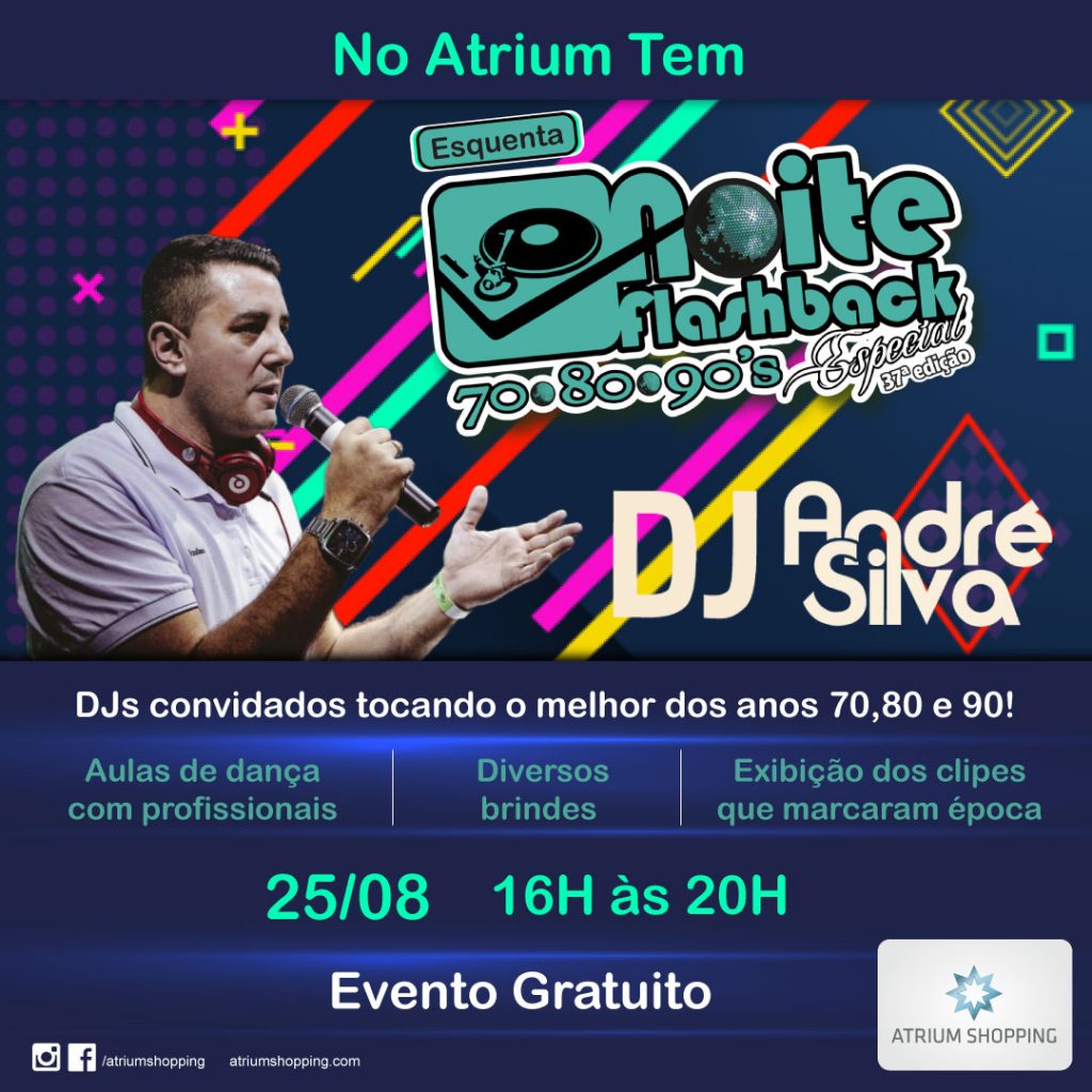 Atrium Shopping realiza o evento Flashback com o melhor das décadas de 70, 80 e 90