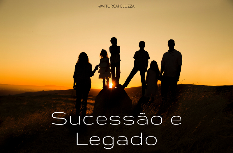 SUCESSÃO E LEGADO
