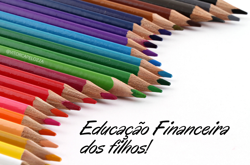 EDUCAÇÃO FINANCEIRA DOS FILHOS