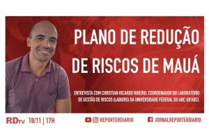 Boletim RDtv 18/11/2025, às 17h: Plano de Redução de Riscos de Mauá