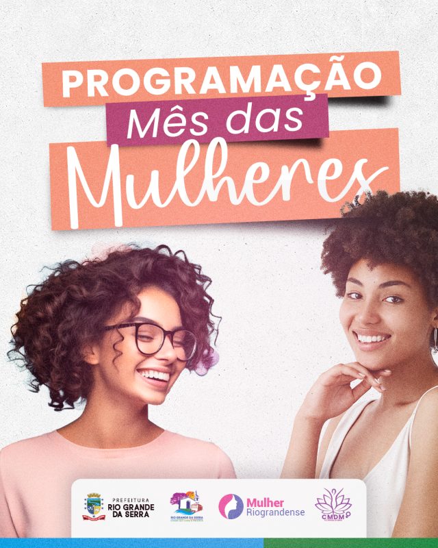 Programação do Mês da Mulher - Rio Grande Da Serra