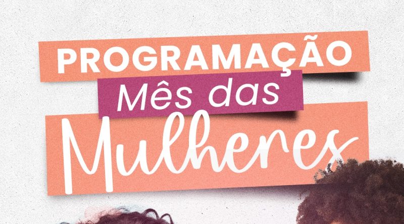 Programação do Mês da Mulher - Rio Grande Da Serra