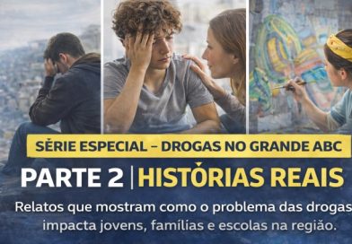 Drogas no Grande ABC: histórias reais que revelam o impacto na vida de jovens e famílias