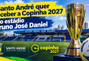 Santo André quer receber a Copinha 2027 no estádio Bruno José Daniel