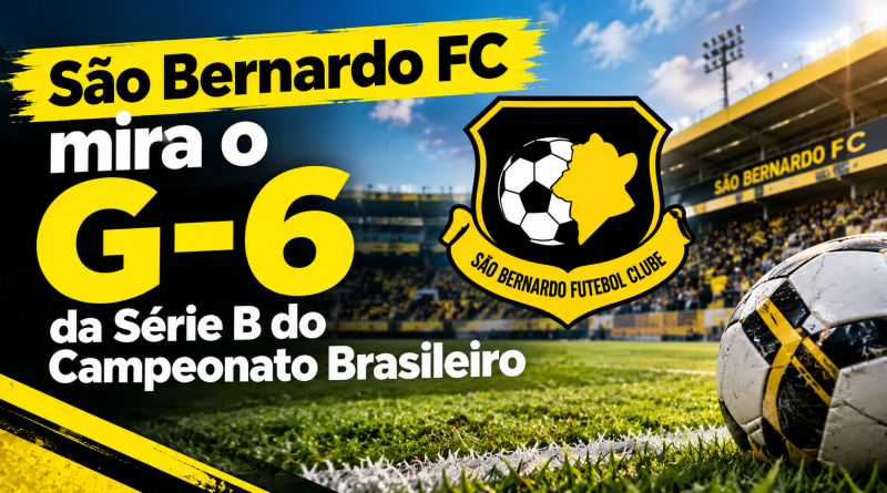 São Bernardo FC mira o G-6 da Série B