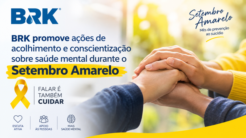 BRK promove ações de acolhimento e conscientização sobre saúde mental durante o Setembro Amarelo